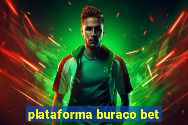 plataforma buraco bet