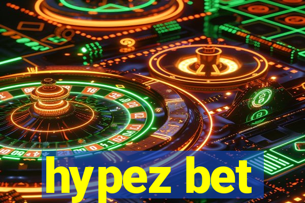 hypez bet