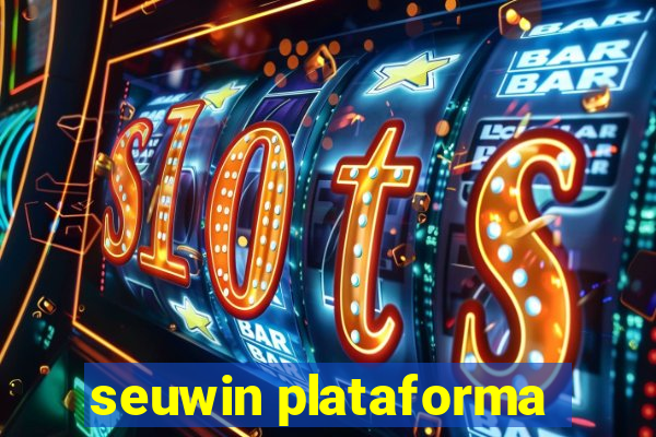 seuwin plataforma