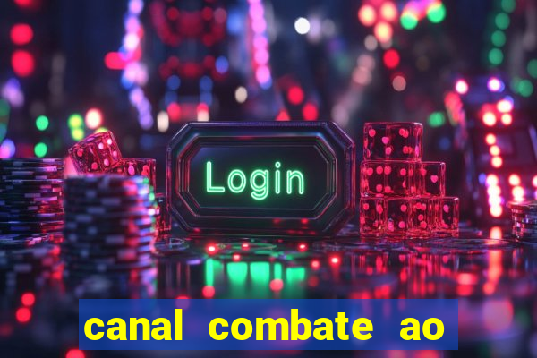 canal combate ao vivo online, multicanais