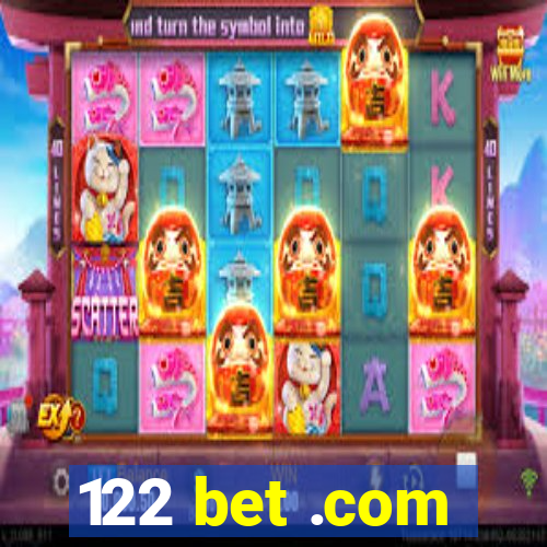 122 bet .com