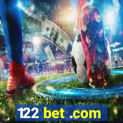 122 bet .com