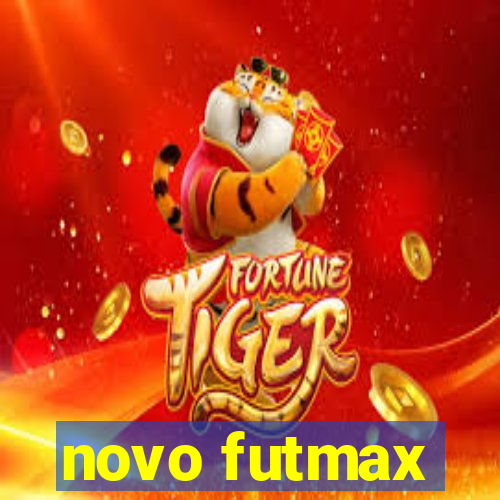 novo futmax