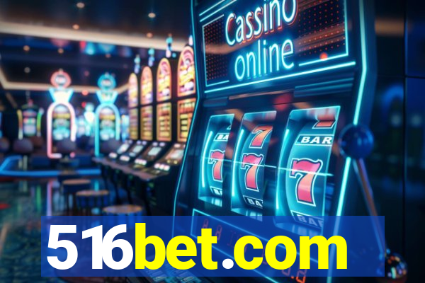 516bet.com