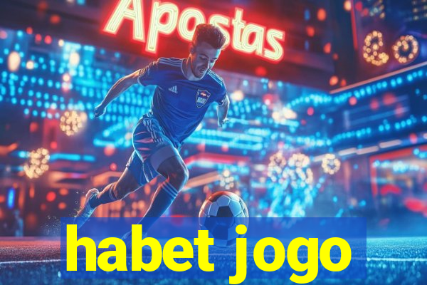 habet jogo