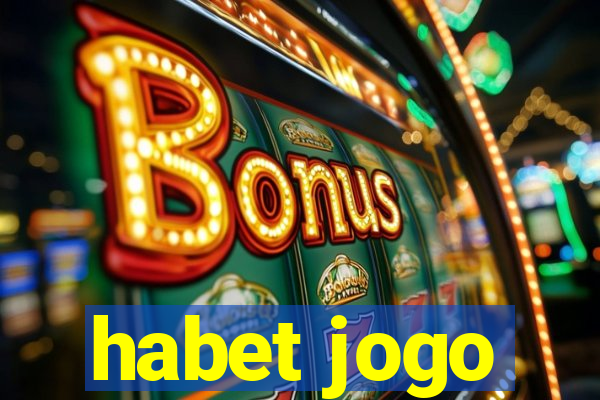 habet jogo