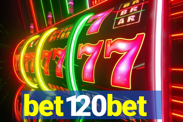 bet120bet