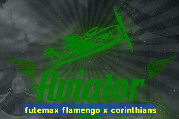 futemax flamengo x corinthians