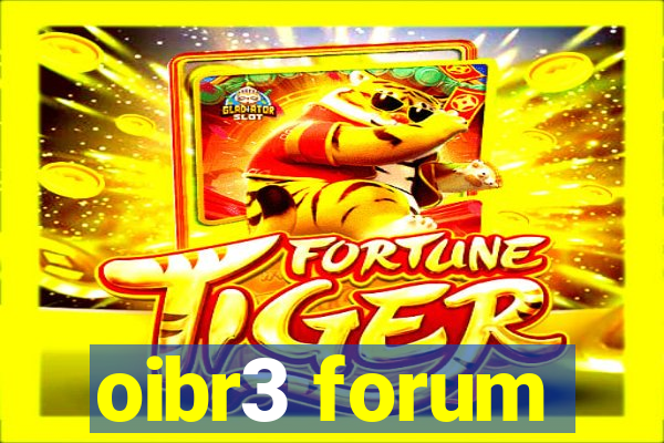 oibr3 forum