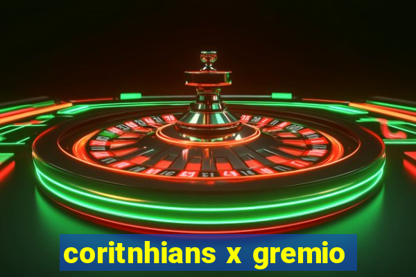 coritnhians x gremio