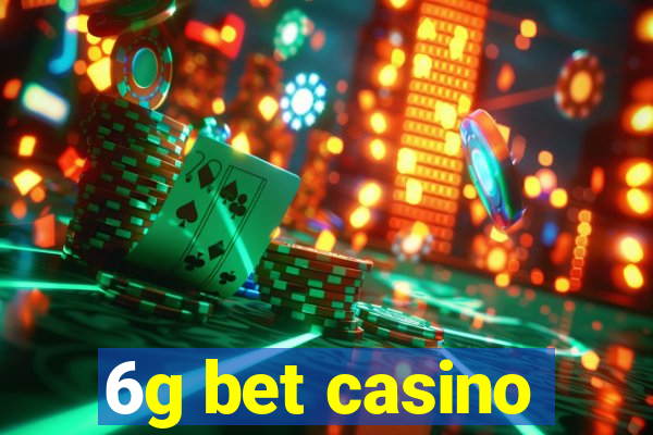 6g bet casino