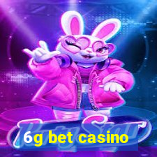 6g bet casino