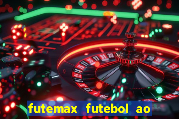 futemax futebol ao vivo sem anuncio