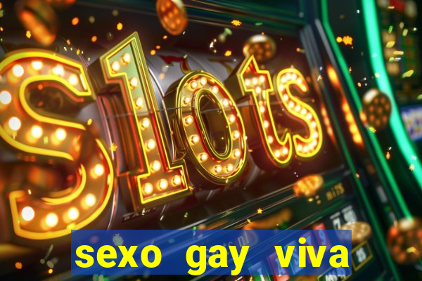 sexo gay viva local santos