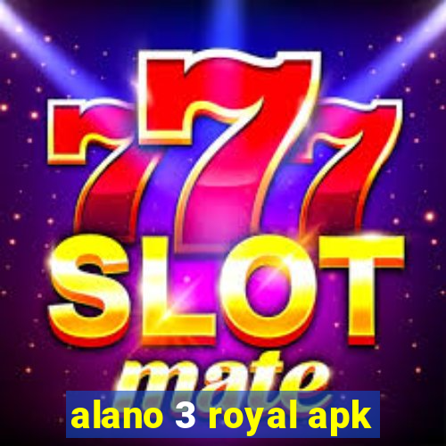 alano 3 royal apk