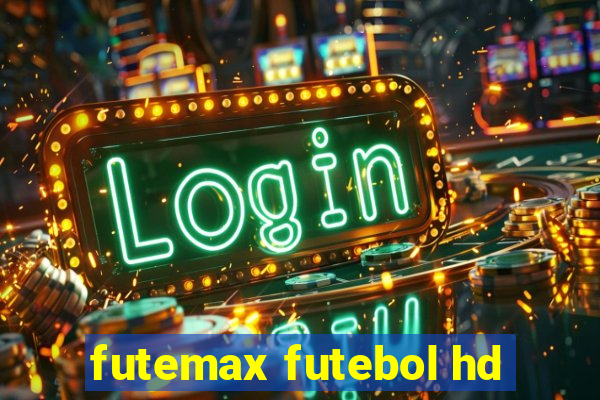 futemax futebol hd