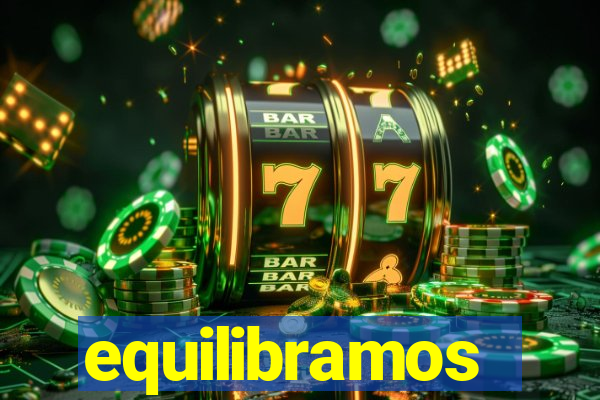 equilibramos