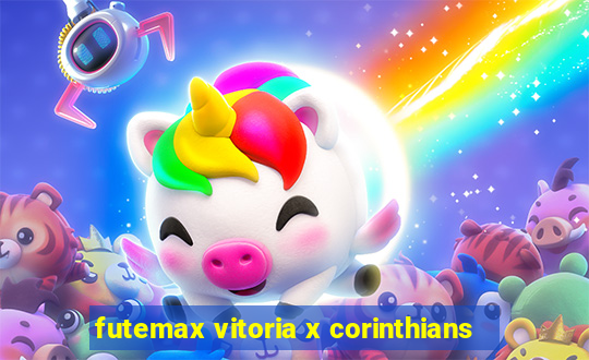 futemax vitoria x corinthians