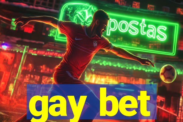 gay bet