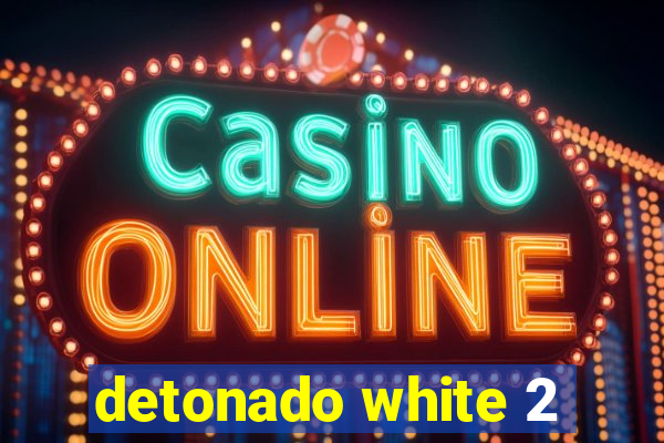 detonado white 2