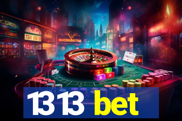 1313 bet