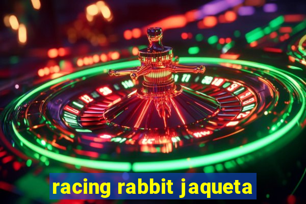 racing rabbit jaqueta