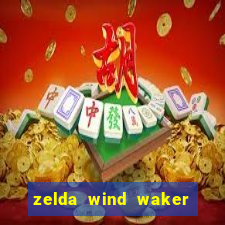 zelda wind waker rom pt br