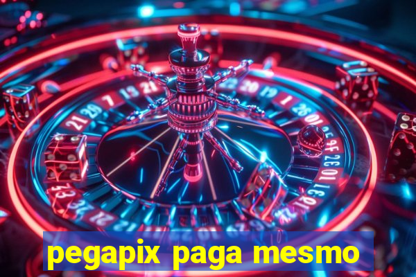 pegapix paga mesmo