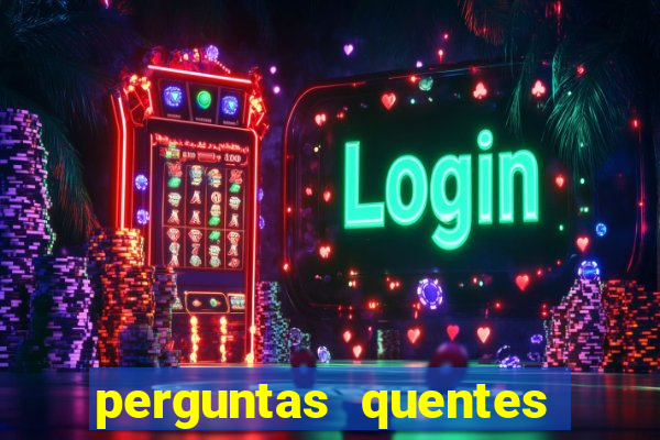 perguntas quentes para whatsapp