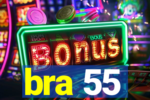 bra 55