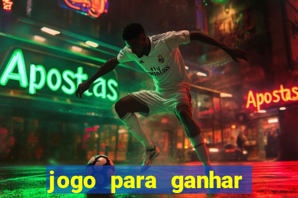 jogo para ganhar dinheiro sem depositar dinheiro