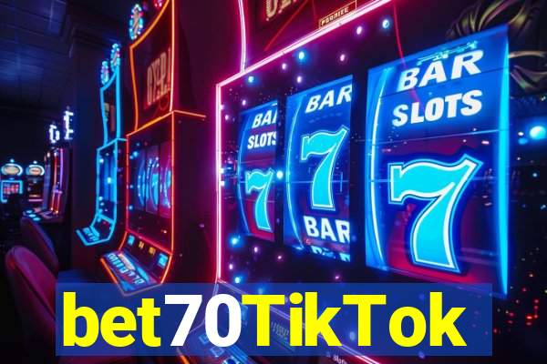 bet70TikTok