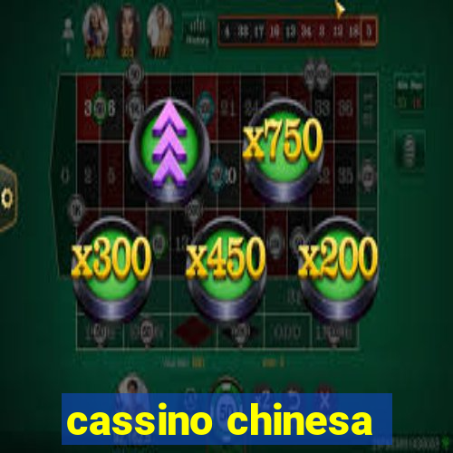 cassino chinesa