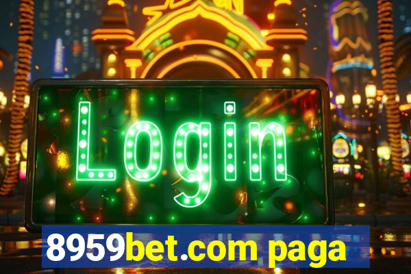 8959bet.com paga