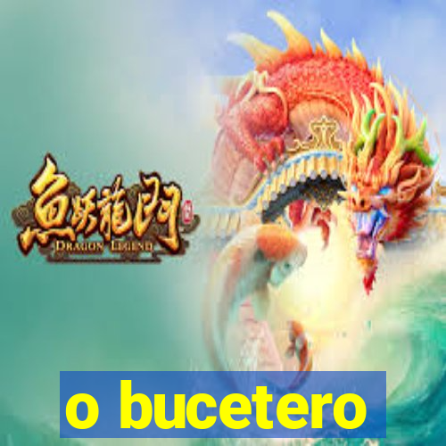 o bucetero