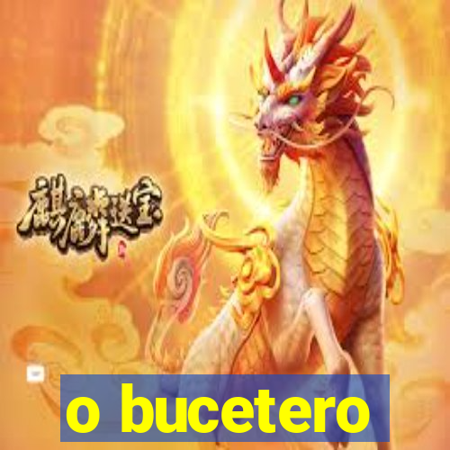 o bucetero