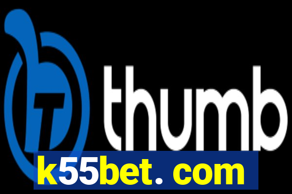 k55bet. com