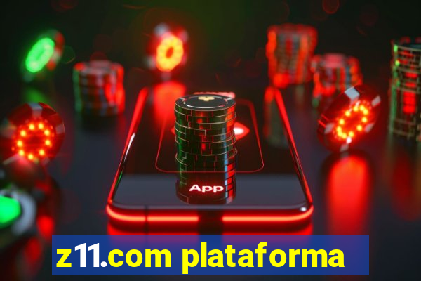 z11.com plataforma