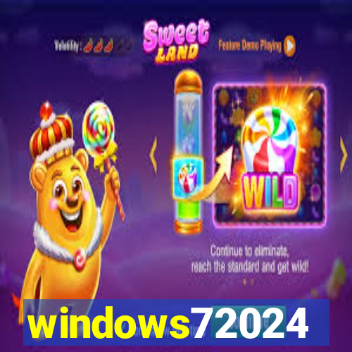 windows72024