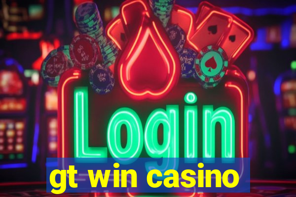 gt win casino