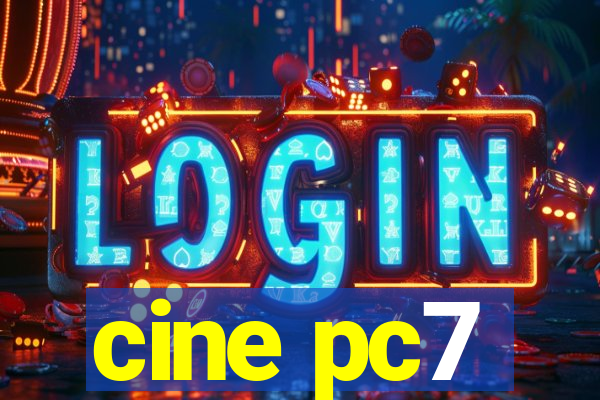 cine pc7