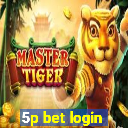 5p bet login