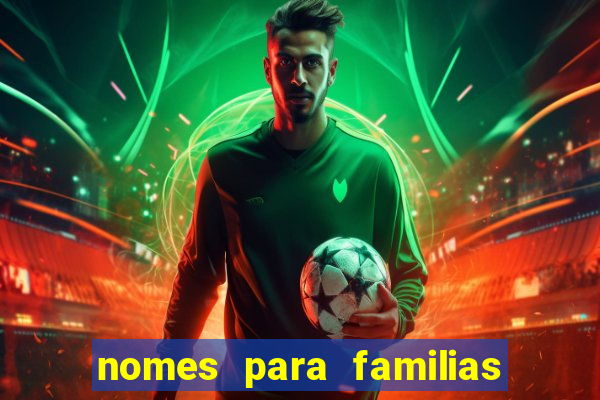 nomes para familias em jogos