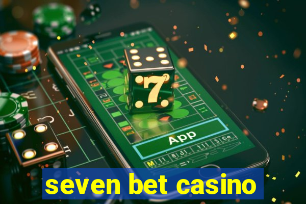 seven bet casino