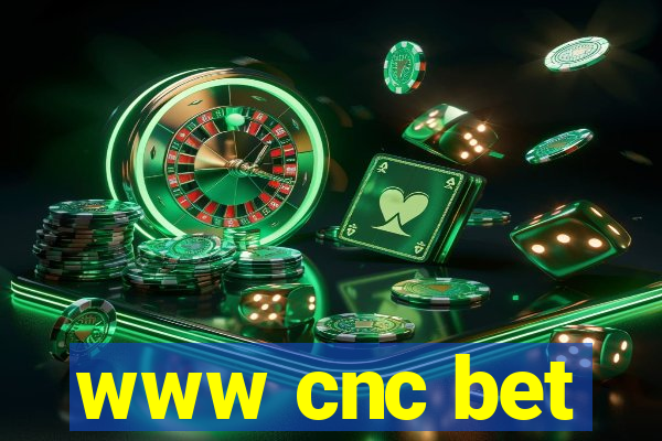 www cnc bet