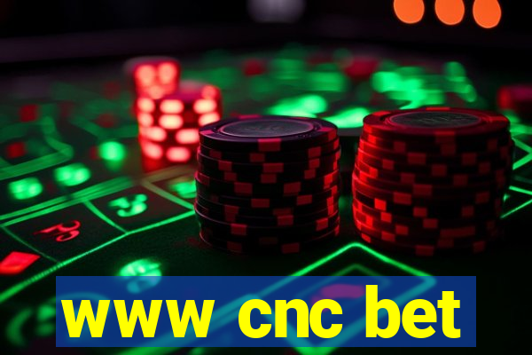 www cnc bet