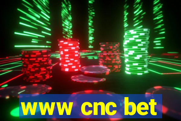 www cnc bet