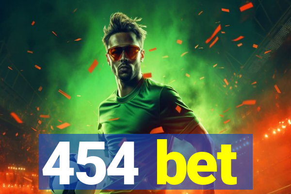 454 bet