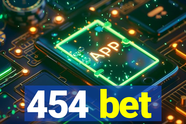 454 bet