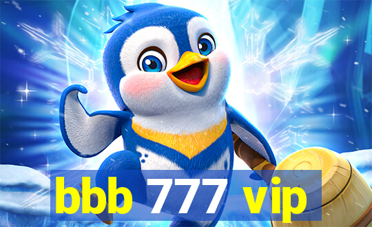 bbb 777 vip